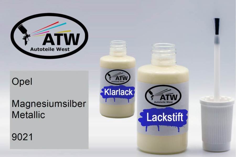 Opel, Magnesiumsilber Metallic, 9021: 20ml Lackstift + 20ml Klarlack - Set, von ATW Autoteile West.